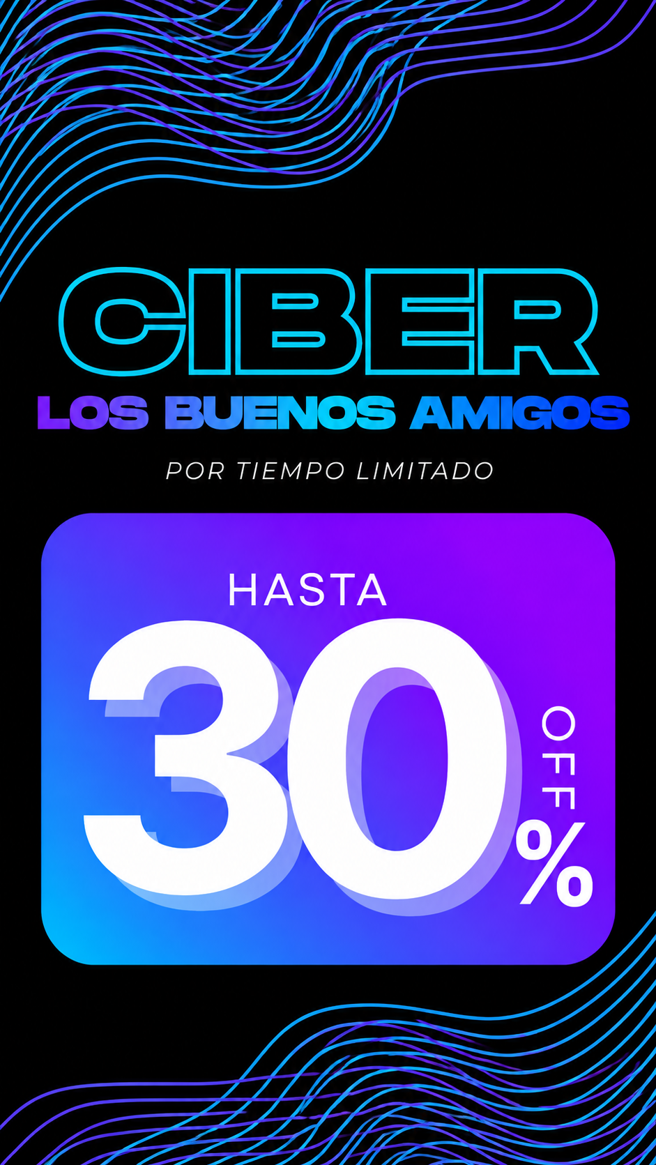 Oferta_Ciber_Neon__Hasta_30_Descuento.png